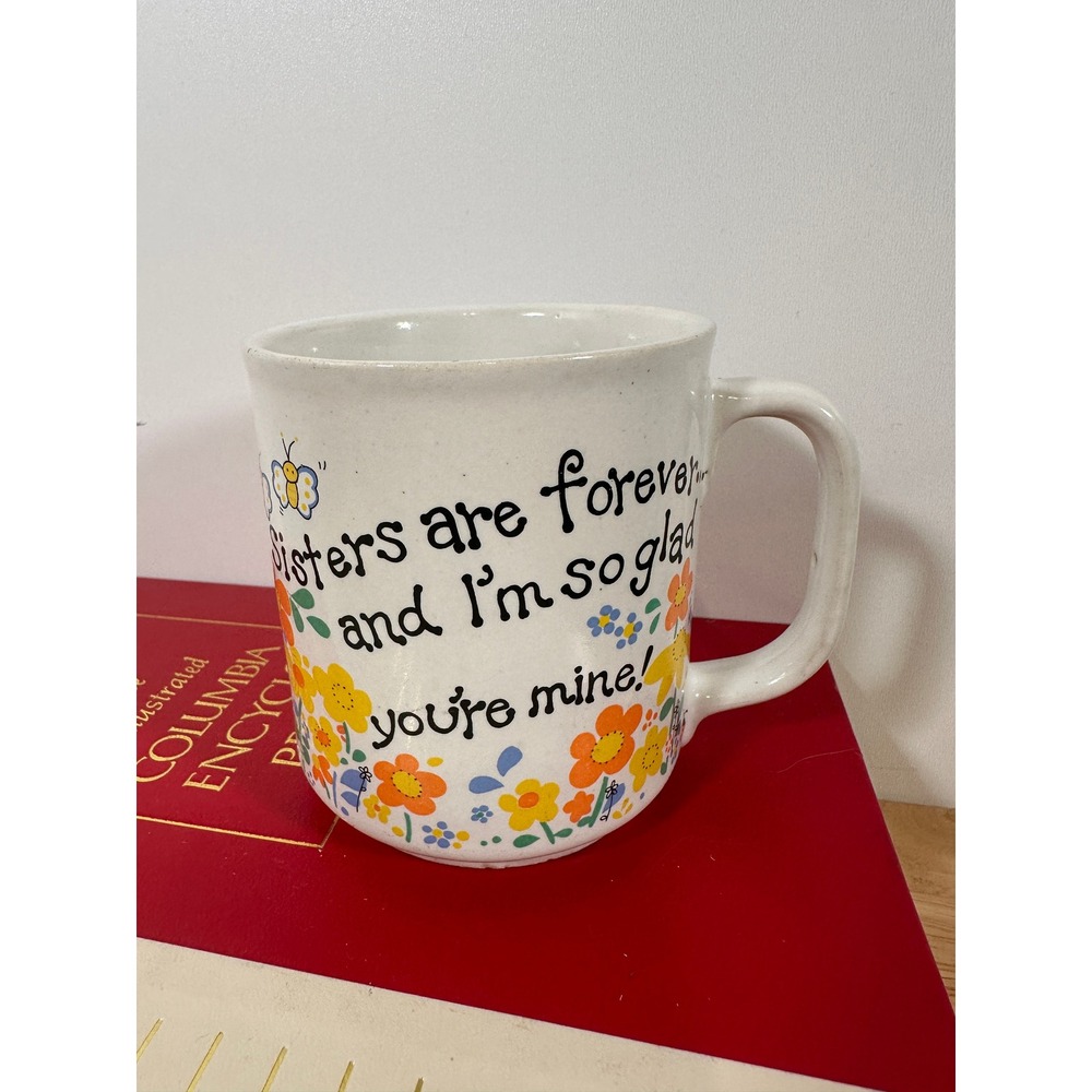 Vintage Sister White Floral Coffee Mug Sisters Are Forever Butterfly OS Retro